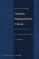 Cover: Islamischer Religionsunterricht in Europa