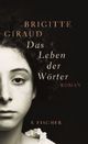 Cover: Das Leben der Wörter Cover: Das Leben der Wörter
