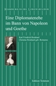 Cover: Eine Diplomatenehe im Bann von Napoleon und Goethe Cover: Eine Diplomatenehe im Bann von Napoleon und Goethe