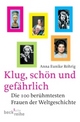 Cover: Klug, schön und gefährlich 