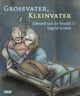 Cover: Godon, Ingrid / Vendel, Edward van de: Großvater, Kleinvater