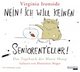 Cover: Nein! Ich will keinen Seniorenteller Cover: Nein! Ich will keinen Seniorenteller