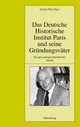 Cover: Das Deutsche Historische Institut Paris und seine Gründerväter