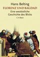 Cover: Florenz und Bagdad Cover: Florenz und Bagdad
