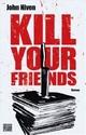 Cover: Kill your friends Cover: Kill your friends