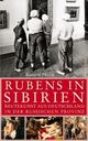 Cover: Rubens in Sibirien Cover: Rubens in Sibirien