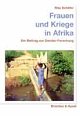Cover: Frauen und Kriege in Afrika Cover: Frauen und Kriege in Afrika