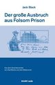 Cover: Der große Ausbruch aus Folsom Prison Cover: Der große Ausbruch aus Folsom Prison