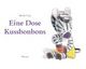 Cover: Eine Dose Kussbonbons Cover: Eine Dose Kussbonbons