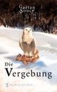 Cover: Die Vergebung Cover: Die Vergebung