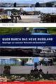 Cover: Quer durch das neue Russland