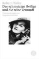 Cover: Das schmutzige Heilige und die reine Vernunft