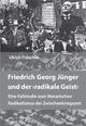 Cover: Friedrich Georg Jünger und der 'radikale Geist'