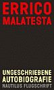 Cover: Ungeschriebene Autobiografie