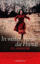Cover: In weiter Ferne die Hunde Cover: In weiter Ferne die Hunde