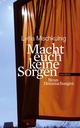 Cover: Macht euch keine Sorgen Cover: Macht euch keine Sorgen