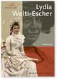 Cover: Lydia Welti-Escher Cover: Lydia Welti-Escher