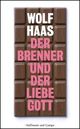 Cover: Haas, Wolf: Der Brenner und der liebe Gott Cover: Haas, Wolf: Der Brenner und der liebe Gott