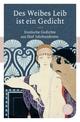 Cover: Des Weibes Leib ist ein Gedicht