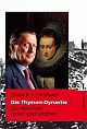 Cover: Die Thyssen-Dynastie Cover: Die Thyssen-Dynastie