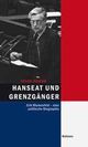 Cover: Hanseat und Grenzgänger Cover: Hanseat und Grenzgänger