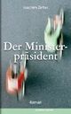 Cover: Der Ministerpräsident Cover: Der Ministerpräsident