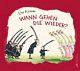 Cover: Wann gehen die wieder? Cover: Wann gehen die wieder?