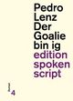 Cover: Der Goalie bin ig