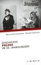 Cover: Geschichte Polens im 20. Jahrhundert