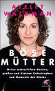 Cover: Böse Mütter