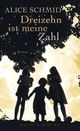Cover: Dreizehn ist meine Zahl Cover: Dreizehn ist meine Zahl