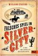 Cover: Falsches Spiel in Silver City