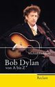 Cover: Bob Dylan von A bis Z Cover: Bob Dylan von A bis Z
