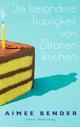 Cover: Die besondere Traurigkeit von Zitronenkuchen