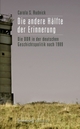 Cover: Die andere Hälfte der Erinnerung