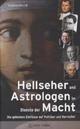Cover: Hellseher und Astrologen  im Dienste der macht