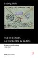 Cover: 'Es ist schwer, so ins Dunkel zu reden' Cover: 'Es ist schwer, so ins Dunkel zu reden'