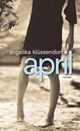 Cover: Angelika Klüssendorf: April. Roman