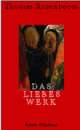 Cover: Das Liebeswerk