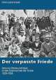 Cover: Der verpasste Friede Cover: Der verpasste Friede