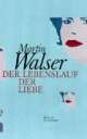 Cover: Der Lebenslauf der Liebe Cover: Der Lebenslauf der Liebe