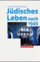Cover: Jüdisches Leben nach 1945