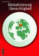 Cover: Globalisierung und Gerechtigkeit Cover: Globalisierung und Gerechtigkeit