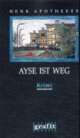 Cover: Ayse ist weg