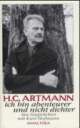 Cover: H. C. Artmann - ich bin abenteurer und nicht dichter