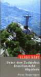 Cover: Unter dem Zuckerhut Cover: Unter dem Zuckerhut
