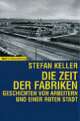 Cover: Die Zeit der Fabriken