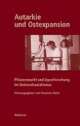 Cover: Autarkie und Ostexpansion