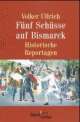Cover: Fünf Schüsse auf Bismarck Cover: Fünf Schüsse auf Bismarck