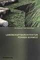 Cover: Landschaftsarchitekturführer Schweiz